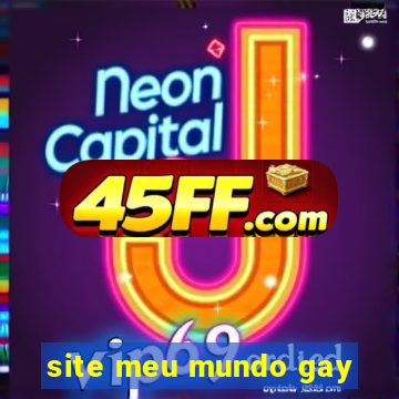 site meu mundo gay